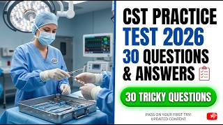 Pass the 2026 Certified Surgical Technologist CST Exam with These 30 Essential Practice Questions