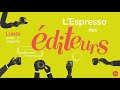 Lespresso des diteurs 2  12 septembre 2022