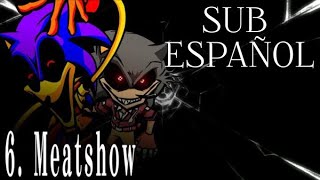 6.- Meatshow - SUB ESPAÑOL - Sinister Minds / Lord X ft. Redglove
