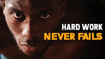 Hard Work Never Fails | Motivational Speech For Changing Your Life