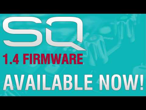 SQ V1.4 Firmware - The Crowd Pleaser!