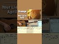 Orange / Your Lie in April (Guitar) #shorts #orange #yourlieinapril #guitartab #fingerstyleguitar