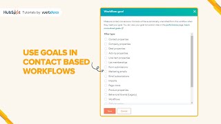 How to use goals in contact based workflows in HubSpot