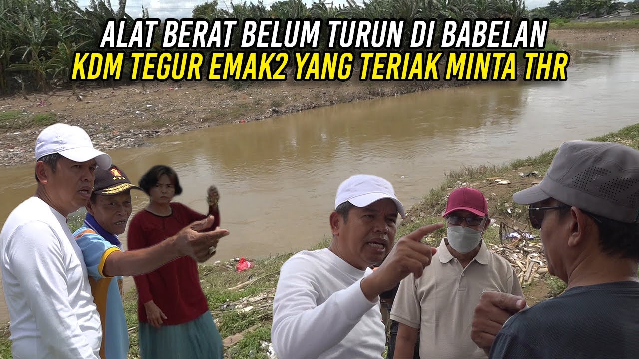 ALAT BERAT BELUM TURUN DI BABELAN | KDM TEGUR EMAK-EMAK YANG TERIAK MINTA THR