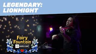 Fairy Fountain: Hope for the Day - Game 14 - Legendary Concert (Part 2): Lionmight