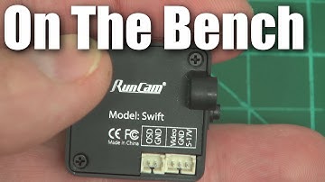 On the bench: Runcam Swift FPV camera