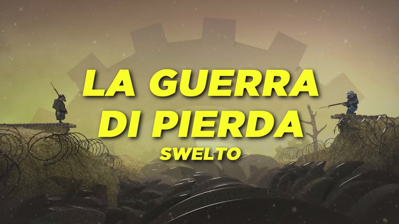 Swelto - La guerra di Pierda (Lyrics Video)
