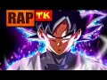 Rap Do Goku Black Zamasu Expurgando Pecadores TK RAPS REPOST