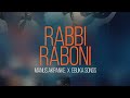 Rabbi raboni  manus akpanke feat ebuka songs