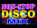 The Best Disco Music - Nonstop Disco Dance Songs Remix 70 80 90s Euro disco Megamix