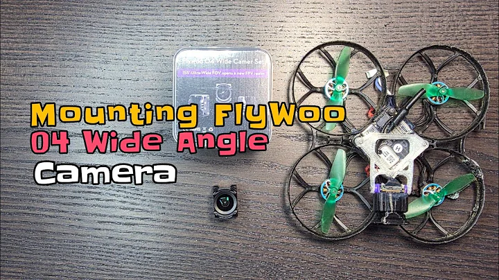 Mounting Flywoo O4 Wide Angle Camera