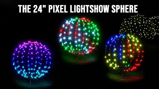 The 24" Pixel Lightshow Sphere