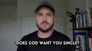 3 Reasons Why God May Be Keeping You Single