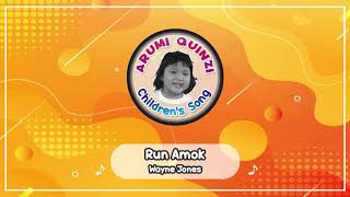 Children's Songs - Run Amok | Arumi Quinzi | No Copyright Music