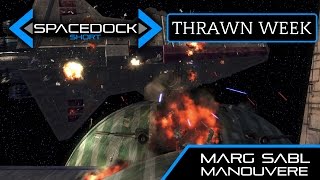 Star Wars - Thrawn Week Pt 3 - Marg Sabl Manuever (Legends) (Spacedock)