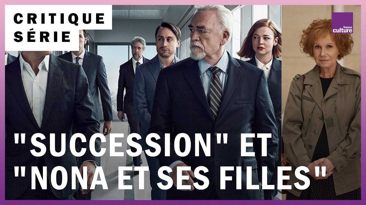 series succession saison 3 de james armtrong et nona et ses filles de valerie donzelli youtube