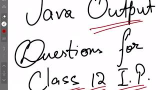 Output Finding Question in Java | Class 12 IP | Output Questions set 1