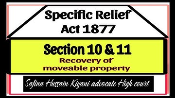 Recovery of possession of moveable property || Section 10 & 11 of specific Relief Act 1877