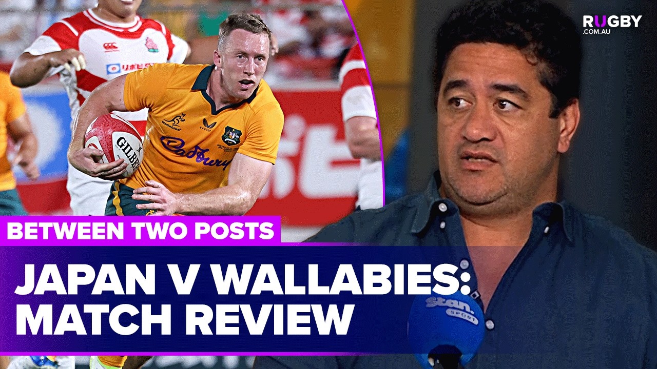 Analysing the Wallabies' performance against Japan in Osaka | Between Two Posts