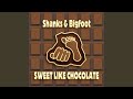 Sweet like chocolate radio edit