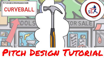 CURVEBALL PITCH DESIGN: The Ultimate Beginner