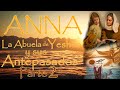 Capítulo 4 - ANNA la abuela de Yeshua y sus ANTEPASADOS PARTE 2 - a través de María Rosa Ruso