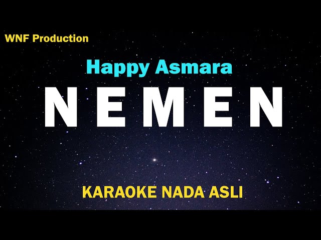 Happy Asmara - Nemen (Karaoke Version) Tanpa Kendang class=