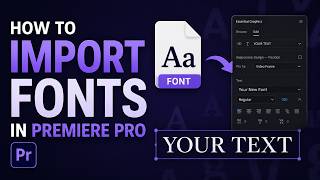 How to Import Fonts in Premiere Pro? (Quick Tutorial)