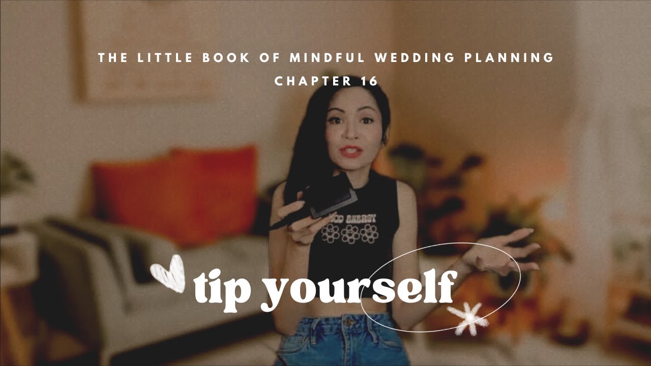 16: Tip Yourself - A Mindful Wedding Planning Practice