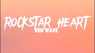 Rod Wave - Rockstar Heart (Lyrics)