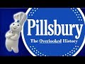 Pillsbury - The Overlooked History