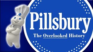 Pillsbury  The Overlooked History