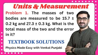 Problem 1 | The masses of two bodies are measured... | 11th Maharashtra Board | Units & Measurements