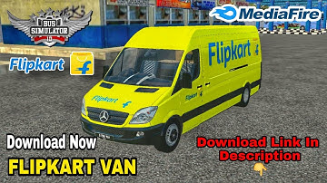 Flipkart Delivery Van Mod Bussid | Bus Simulator Indonesia