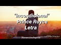 Prince Royce | &quot;Incondicional&quot; | Letra