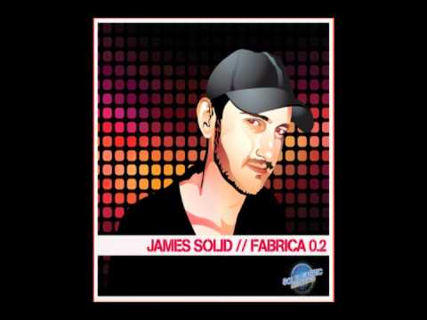 James Solid - Ipanema (Original Mix) // Fabrica 0....