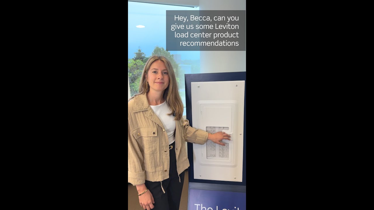 Leviton — Leviton Load Center Product Recommendations (YouTube video ad)