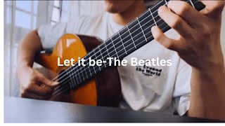 Let it be-the Beatles classical guitar fingerstyle cover