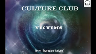 Culture Club - Victims (1983) - Lyrics (Testo) + Traduzione Italiano