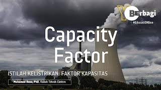 EducatiONline | Istilah Kelistrikan Capacity Factor - Faktor Kapasitas
