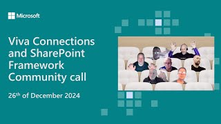Viva Connections and SharePoint Framework community call 26th of December 2024
