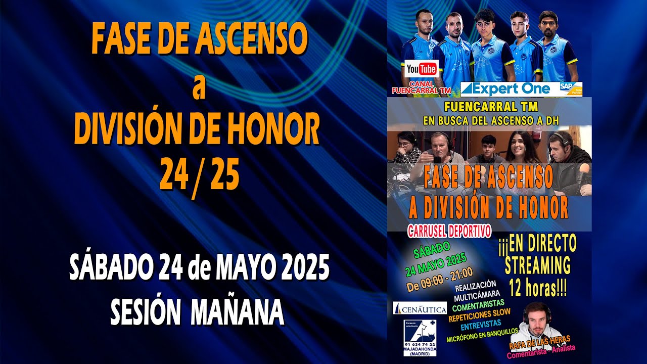FASE DE ASCENSO A DIVISION DE HONOR 24-25 - SESIÓN MAÑANA. 24 MAYO 2025 ...