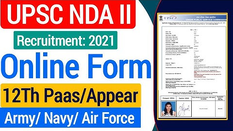 UPSC NDA 2 Online Form 2021 Kaise Bhare | How To Fill UPSC NDA 2 Online Form 2021| nda 2 online form