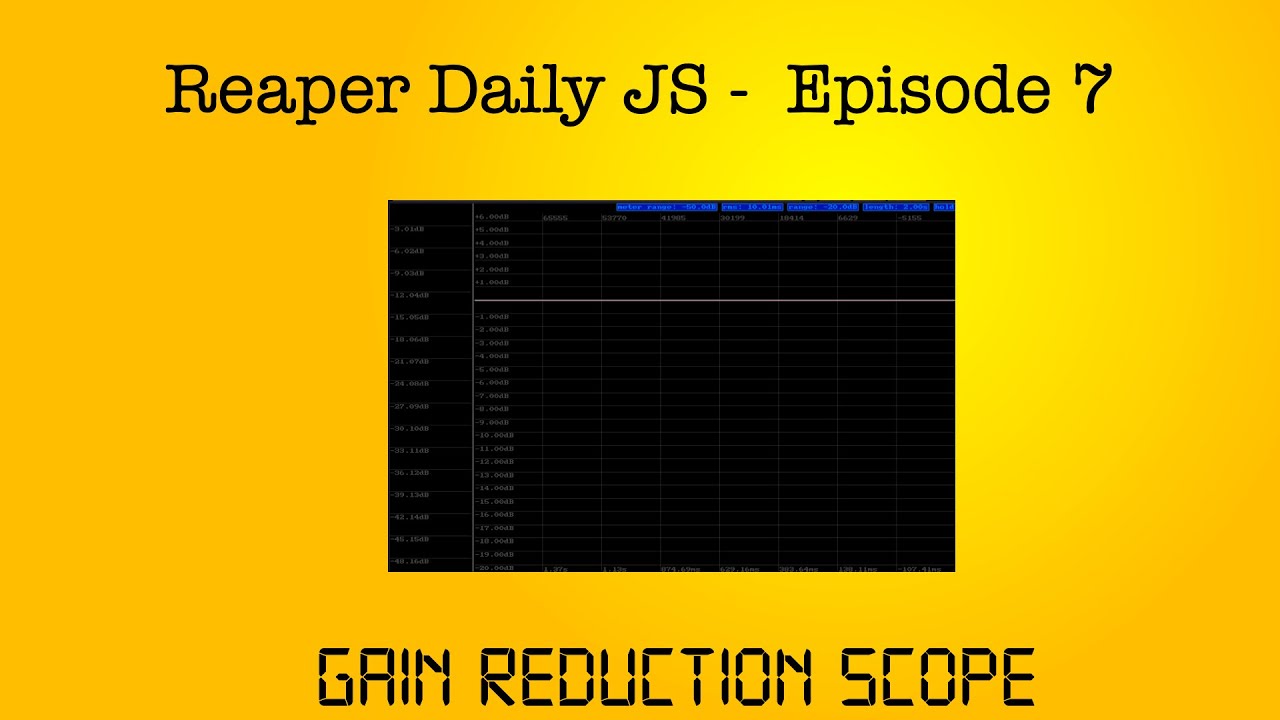 Reaper Daily JS Ep 7 Gain Reduction Scope YouTube