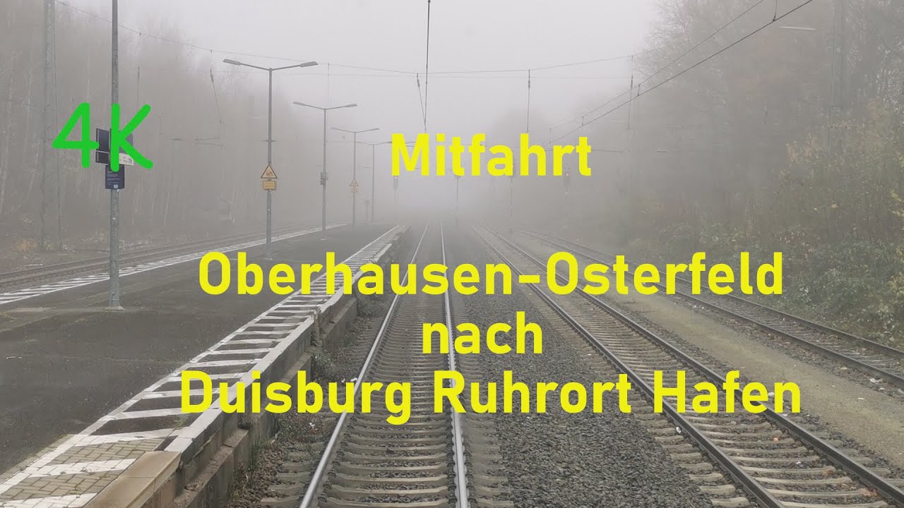 Mitfahrt - Oberhausen Osterfeld nach Duisburg Ruhrort Hafen [4K]