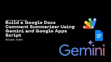 Build a Google Docs Comment Summarizer Using Gemini and Google Apps Script | Aryan Irani