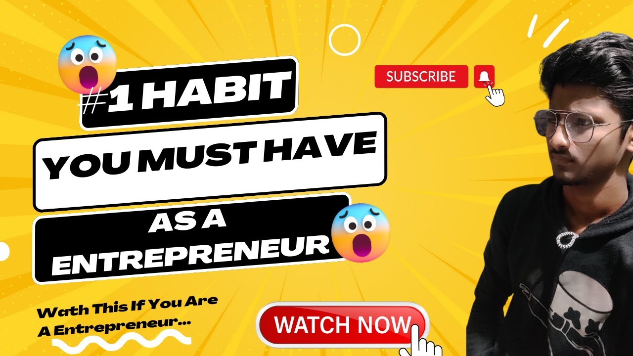 "The Most Important Habit Every Entrepreneur Must Have | Entrepreneur ...