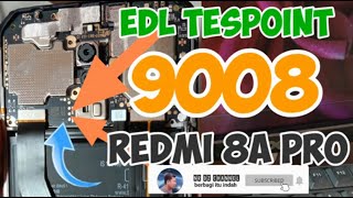 Redmi 8A  EDL Test Point 9008