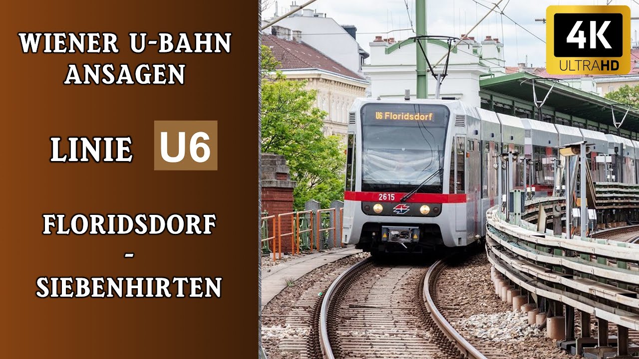 Linie U6 Wien Ansagen – Floridsdorf - Siebenhirten | Wiener Grantler