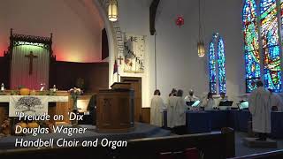 Prelude on Dix with Pipe Organ - Zion Handbells + Organ